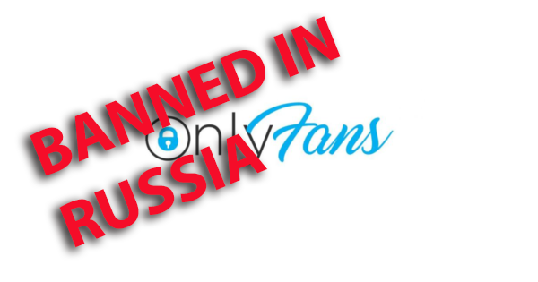 onlyfans banned in russia